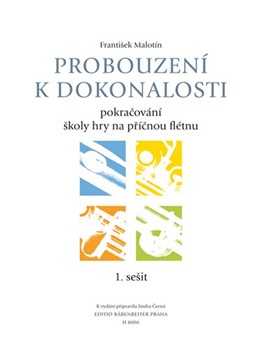 Probouzení k dorkonalosti ucebnice 1. sešit -Pokracování školy hry na prícnou fletnu- by Malotin Frantisek for Fl