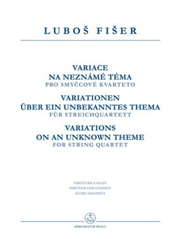 Variations on an Unknown Theme for String Quartet by Fiser Lubos for 2V/Va/Vc