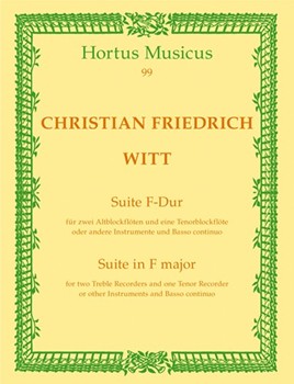 Suite fur zwei Altblockflote und eine Tenorblockflote oder andere Instrumente und Basso continuo F-D by Witt Christian Frie for 2Recorder-