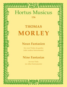 neun Fantasien fur zwei Violen da gamba (verschiedene Lagen) oder andere Instrumente (Sopran- und Te by Morley Thomas for 2Vagb