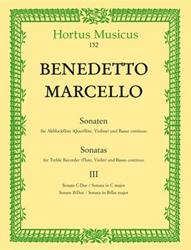 Sonatas for Treble Recorder (Flute Violin) and Basso continuo (Volume III) by Marcello Benedetto for Recorder-A