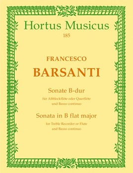 Sonate fur Altblockflote (Flote) und Basso continuo B-Dur op. 1/6 by Barsanti Francesco for Recorder/A