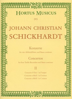 sechs Konzerte fur 4 Altblockfote und Basso continuo -Konzerte F-dur e-moll und c-moll- (Heft 2) by Schickhardt Johann Christian for 4Recorder-