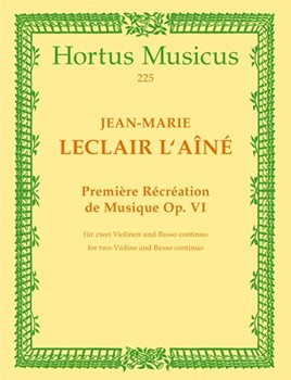 Première recreation de musique fur zwei Violinen und Basso continuo op. 6 -Ouverturensuite (10 Satze by Leclair Jean-Marie for 2V/Bc