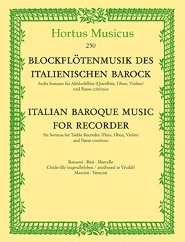 Italian Baroque Music for Recorder -Six Sonatas for Treble Recorder (Flute Oboe Violin) and Basso by for Recorder-A