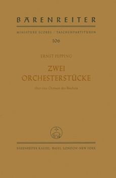 zwei Orchesterstucke uber eine Chanson des Binchois (1958) by Pepping Ernst for Orch