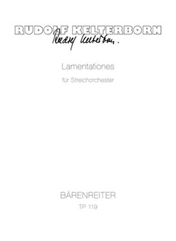 Lamentationes fur Streicher (1961) by Kelterborn Rudolf for StrOrch