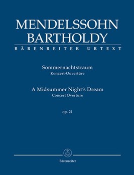 A Midsummer Night's Dream op. 21 -Concert Overture- by Mendelssohn Felix for Orch