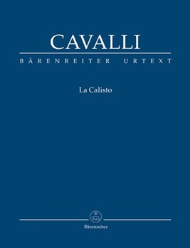La Calisto -Dramma per musica in three acts- (Urtext from Francesco Cavalli - Opere) by Cavalli Francesco for 10SSolo/3A
