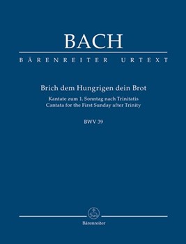 Break with hungry men thy bread BWV 39 -Cantata for the First Sunday after Trinity- by Bach Johann Sebastian for SSolo/ASol