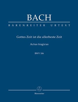 Mighty God His time is ever best BWV 106 "Actus tragicus" -Cantata for a funeral service- by Bach Johann Sebastian for ASolo/BSol
