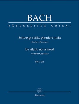 Schweigt Stille Plaudert Nicht BWV 211 by Bach Johann Sebastian for Studt Scor