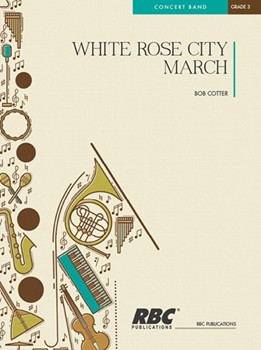 White Rose City March (Score)