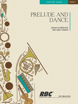 Prelude & Dance by Osmon Leroy for Concert Band
