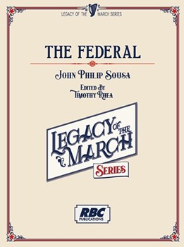 Federal by Sousa John Philip - Rhea Timothy - for Concert March