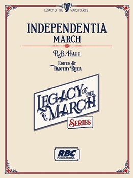 Independentia by Hall Robert Browne - Rhea Timothy - for Concert March