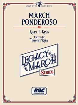 March Ponderoso by King Karl L - Rhea Timothy - for Concert March