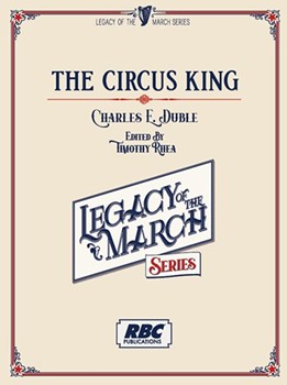 Circus King by Duble Charles Edward - Rhea Timothy - for Concert March