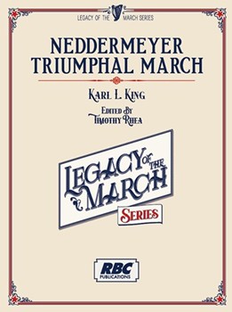 Neddermeyer Triumphal March by King Karl L - Rhea Timothy - for Concert March