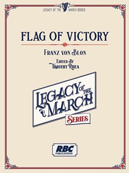 Flag of Victory by von Blon Franz - Rhea Timothy - for Concert March