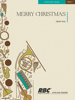 Merry Christmas by Hull Grant for Concert Band