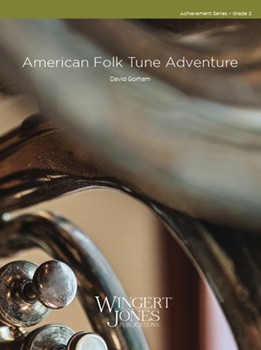 American Folk Tune Adventure by - Gorham David - for Full Score