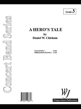 Hero's Tale by Chisham Daniel for Concert Band