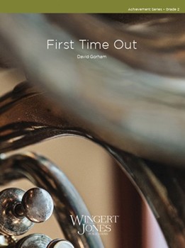 First Time Out by Gorham David for Concert March
