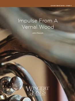 Impulse From A Vernal Wood by Prescott J for Full Score