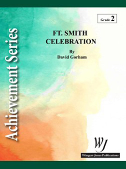 Fort Smith Celebration - Band Arrangement