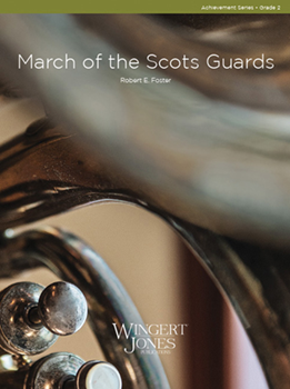 March Of The Scots Guards - Band Arrangement