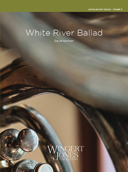 White River Ballad - Band Arrangement