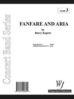 Fanfare & Aria by Kopetz Barry E for Concert Band
