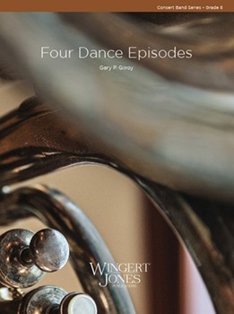 4 Dance Episodes by Gilroy Gary for Concert Band