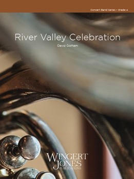 River Valley Celebration by Gorham David for Concert Band