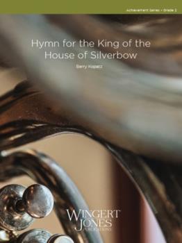 Hymn For The King Of The House Of Silverbow - Band Arrangement