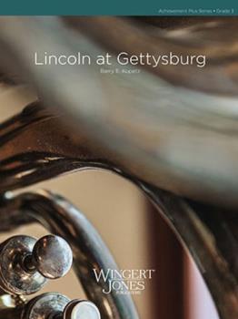 Lincoln At Gettysburg - Band Arrangement
