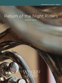 Return Of The Night Riders by Jenkins Darren W for Concert Band