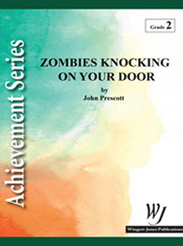 Zombies Knocking On Your Door - Band Arrangement