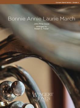 Bonnie Annie Laurie March - Band Arrangement