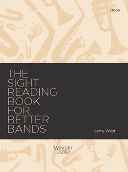 Sight-Reading Book for Better Bands by West Jerry for Oboe