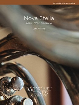 Nova Stella (New Star Fanfare) by Prescott John for Concert Band