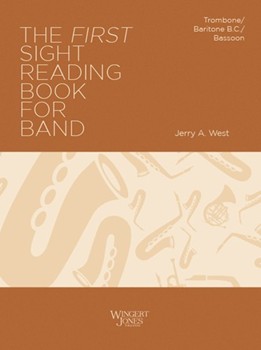 The First Sight-Reading Book for Band by West Jerry for Trombone/Baritone/Bassoon