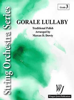 Gorale Lullaby by Traditional Polish - Dowty Marcus - for Full Score