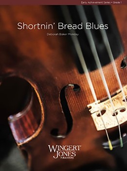 Shortnin' Bread Blues by Monday Deborah Baker for Full Score