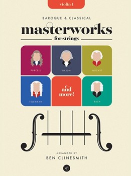 Baroque and Classical Masterworks for Strings by Clinesmith Ben for Violin 1