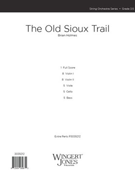 Old Sioux Trail by Holmes Brian for Full Score