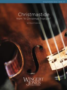 Christmastide From A Christmas Triptych - Orchestra Arrangement