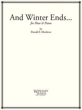 And Winter Ends... by Matthews Donald for Flute and Piano