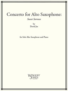 Concerto - Sweet Sorrows by Jex D for Alto Saxophone S